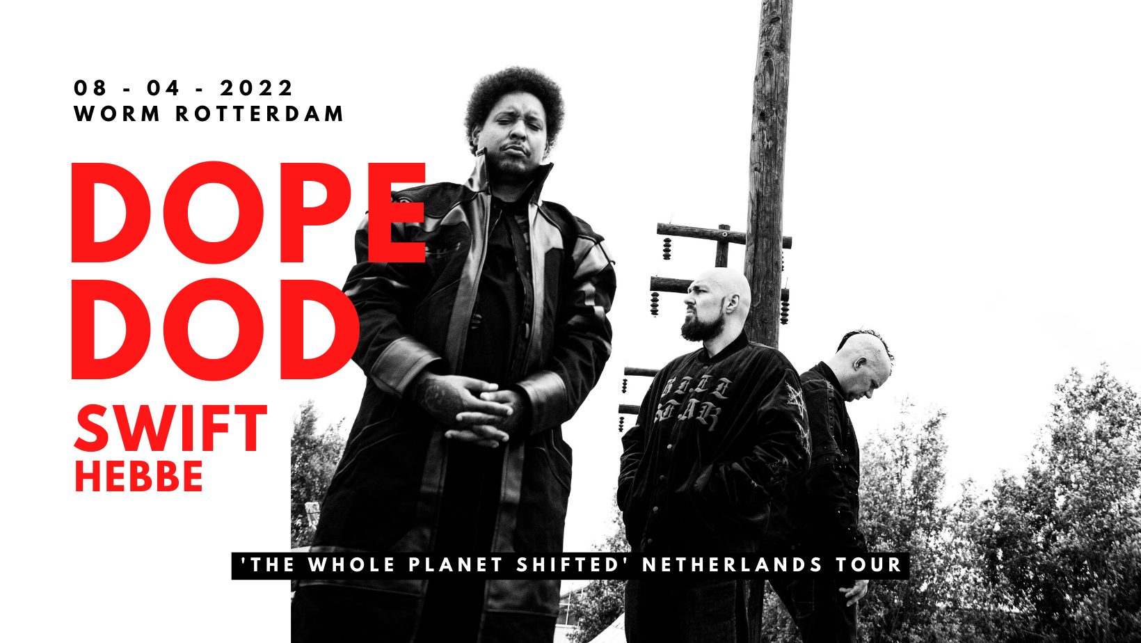 Dope D.O.D. : The Whole Planet Shifted - Worm - A Rotterdam