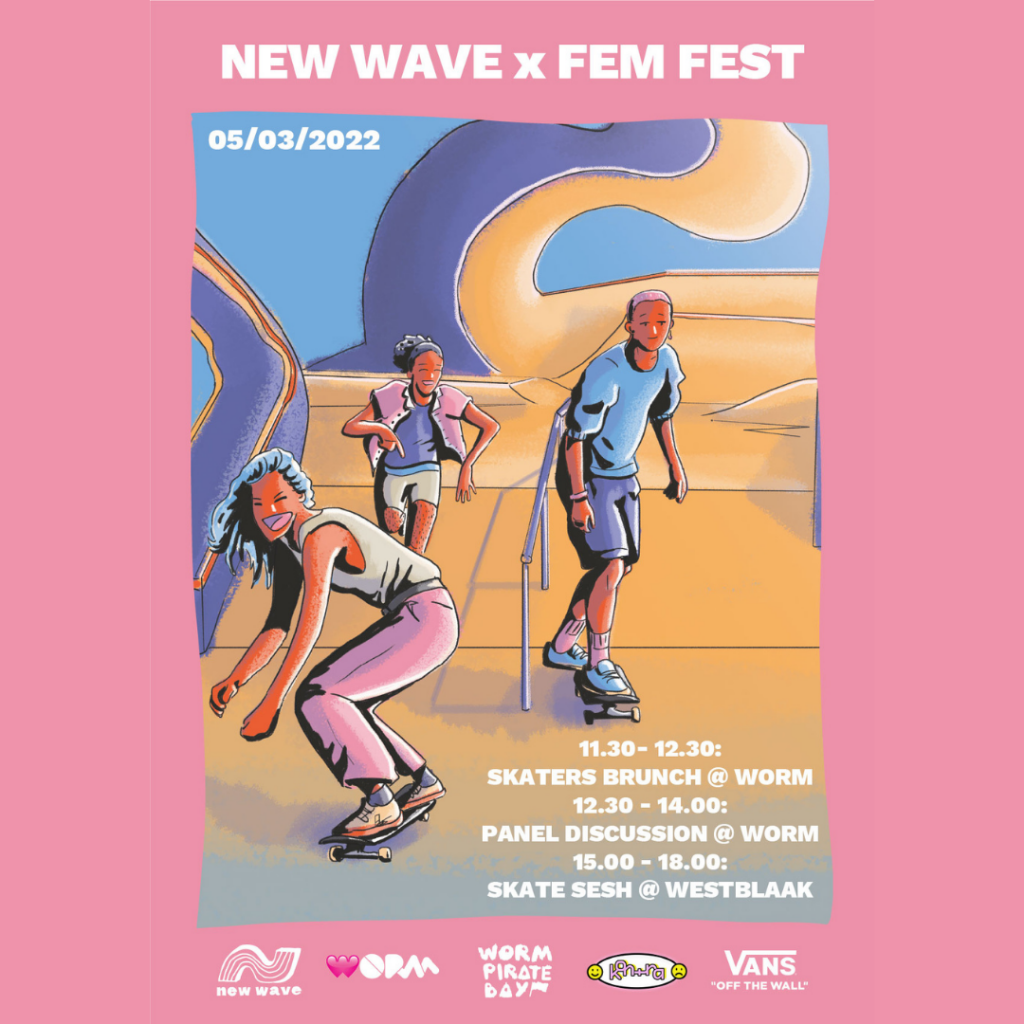 New Wave Skate Programme Fem Fest 2022 Worm A Rotterdam based