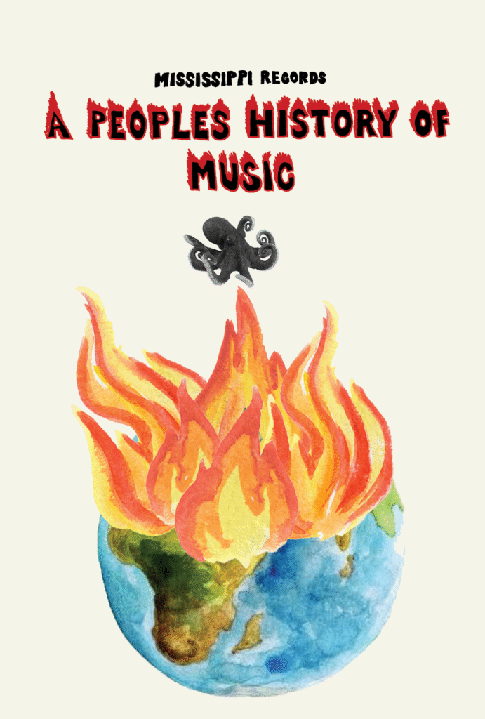 A PEOPLE'S HISTORY OF MUSIC (DURING TIMES OF AUTHORITARIANISM)