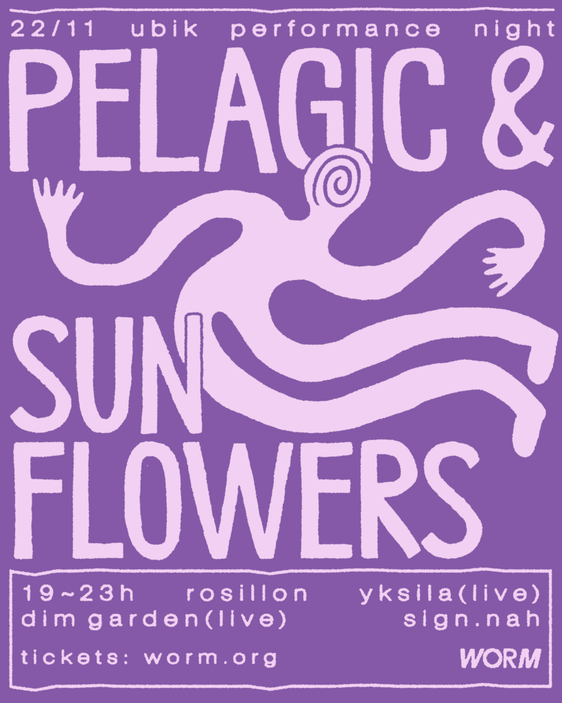UBIK Performance Night: w/ Pelagic Ambient X Sunflowers